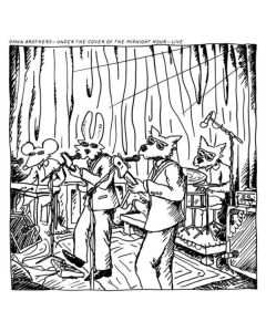 Dawn Brothers - Under The Cover Of The Midnight Hour: Live CD