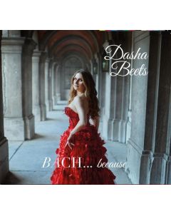 Dasha Beets - Bach... Because CD