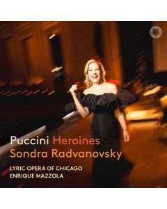 Sondra Radvanovsky - Puccini Heroines CD
