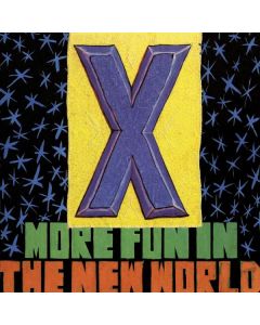 The X - More Fun In The New World CD