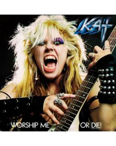 The Great Kat - Worship Me Or Die! CD