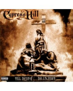 Cypress Hill - Till Death Do Us Part (180g) LP