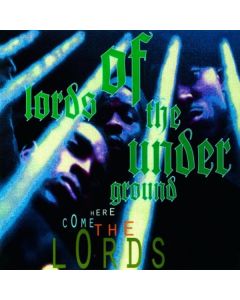 Lords Of The Underground - Here Come The Lords (25th Anniversary) (180g) LP