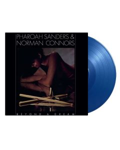 Pharoah Sanders & Norman Connors - Beyond A Dream (Live At Montreux Jazz Festival July 22, 1978) (180g) (Limited Edition) (Blue Vinyl) LP