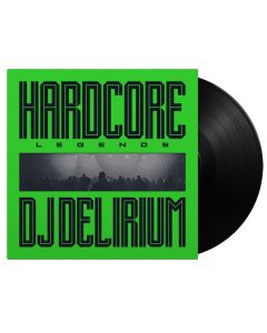 DJ Delirium - Hardcore Legends (180g) LP