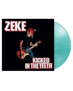 Zeke - Kicked In The Teeth (180g) (Limited Numbered Edition) (Crystal Clear & Turquoise Marbled Vinyl) LP