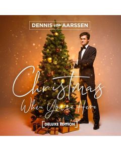 Dennis Van Aarssen - Christmas When You're Here CD