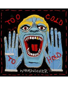 Warmduscher - Too Cold To Hold (Translucent Red Vinyl) LP
