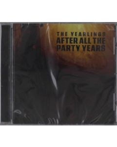 The Yearlings - After All The Party Years CD