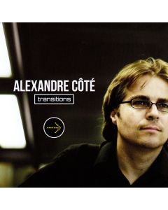 Alexandre Côté • Transitions CD