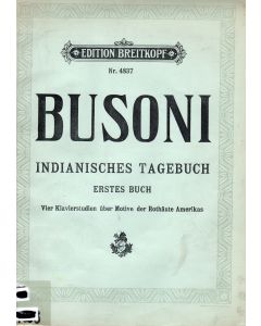 Ferruccio Busoni (1866-1924) • Indianisches Tagebuch