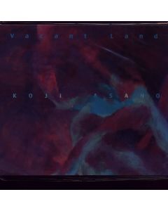 Koji Asano • Vacant Land CD