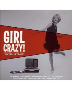 Girl Crazy! 45 Tunes Of The 60s 2 CDs