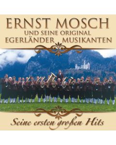 Ernst Mosch - Seine ersten großen Hits CD