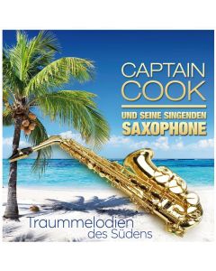 Captain Cook & Seine Singenden Saxophone - Traummelodien des Südens CD