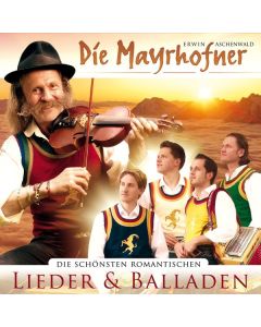 Die Mayrhofner - Die schönsten romantischen Lieder... CD