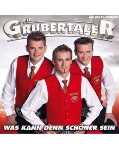 Die Grubertaler - Was kann denn schöner sein CD