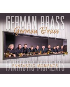Musik für Blechbläser - German Brass - Fantastic Moments CD