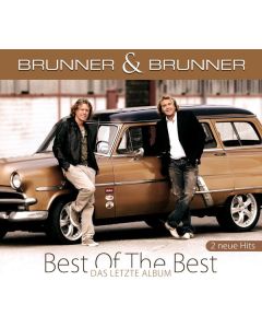 Brunner & Brunner - Best Of The Best - Das letzte Album CD