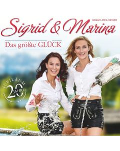Sigrid & Marina - Das größte Glück (20 Jahre) CD