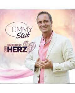 Tommy Steib - Schenk mir dein Herz CD