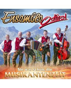 Ensemble Osttirol - Sie war so schön, die Musikantenzeit CD