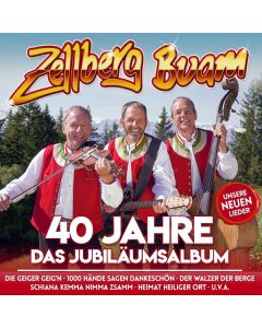 Zellberg Buam - 40: Das Jubiläumsalbum CD