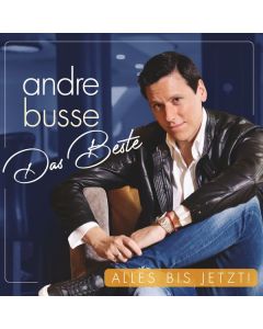Andre Busse - Das Beste: Alles bis jetzt! CD