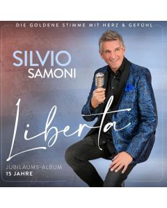 Silvio Samoni - Liberta: Jubiläums-Album - 15 Jahre CD