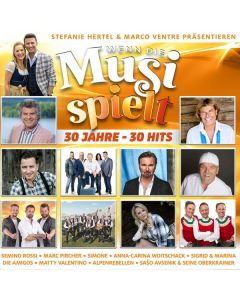 Wenn die Musi spielt - 30 Jahre 30 Hits CD