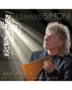 Edward Simoni - Ave Maria: Die schönsten sakralen Lieder CD