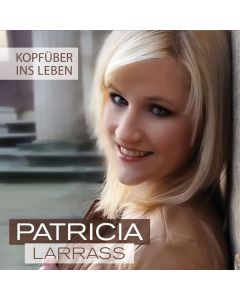 Patricia Larrass - Kopfüber ins Leben CD