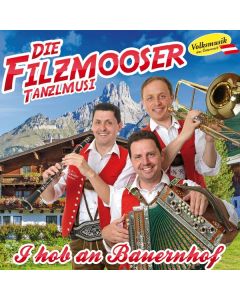 Die Filzmooser Tanzlmusi - I hob an Bauernhof CD