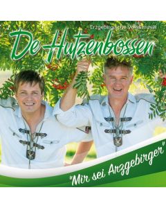 De Hutzenbossen - Mir sei Arzgebirger CD