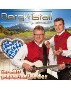 Bergkristall - Ihre 20 schönsten Lieder CD