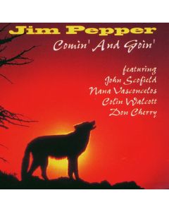 Jim Pepper (1941-1992) - Comin' And Goin' CD