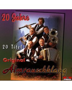 Original Almrauschklang - 20 Jahre CD