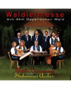 Witiko Viergesang - Waldlermesse aus dem bayrischen Wald CD