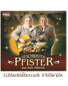 Geschwister Pfister - Zillachtalerisch U'klöp'fln CD