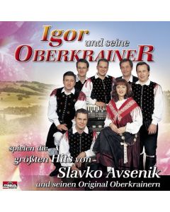 Igor Und Seine Oberkrainer - Die größten Hits von Slavko Avsenik CD