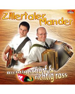 Zillertaler Mander - Richtig scharf & richtig rass CD