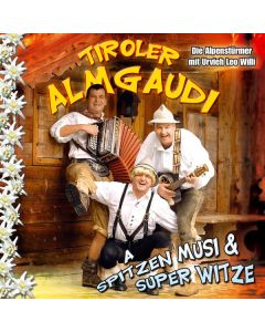 Tiroler Almgaudi - A spitzen Musi & super Witze CD