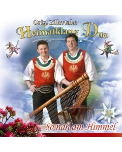 Zillertaler Heimatklang - So nah am Himmel CD