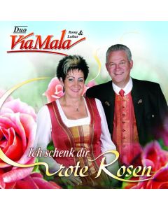 Duo ViaMala - Ich schenk dir rote Rosen CD