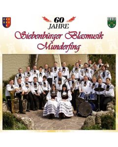 Siebenbürger Blasmusik Munderfing - 60 Jahre CD