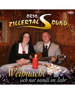 Original Zillertal Sound - Weihnacht isch nur oama CD