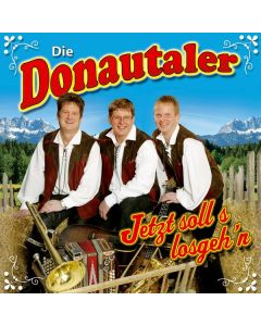 Die Donautaler - Jetzt solls losgehn CD