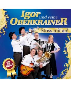 Igor Und Seine Oberkrainer - Stoß mit an! 20 Jahre CD