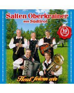 Salten Oberkrainer - Heut' feiern wir: 10 Jahre CD