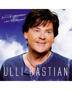 Ulli Bastian - Willkommen im Himmel CD
